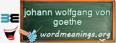 WordMeaning blackboard for johann wolfgang von goethe